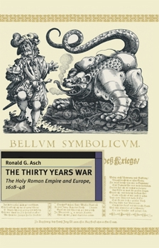The Thirty Years War: The Holy Roman Empire and Europe, 1618-48 (European History in Perspective) - Book  of the European History in Perspective