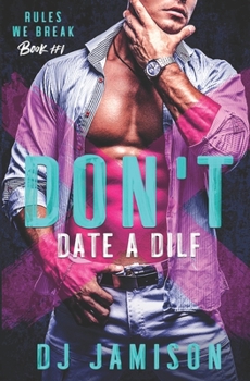 Paperback Don't Date A DILF Book