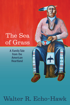 Paperback The Sea of Grass: A Family Tale from the American Heartland Book