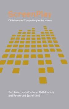 Paperback Screenplay: Children and Computing in the Home Book