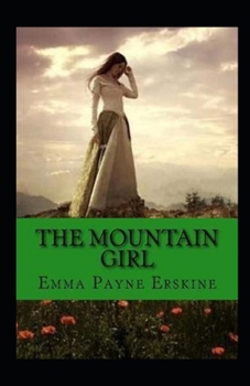 The Mountain Girl Illustrated