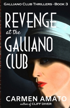 Paperback Revenge at the Galliano Club: A Prohibition historical fiction thriller Book