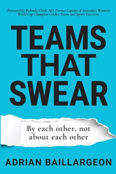 Paperback Teams that Swear: By each other, not about each other Book