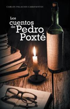 Paperback Los cuentos de Pedro Poxté [Spanish] Book