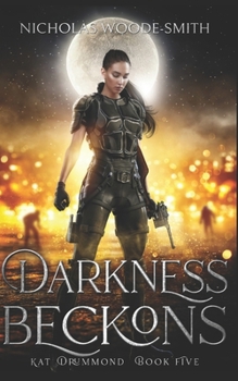Darkness Beckons (Kat Drummond) - Book #5 of the Kat Drummond