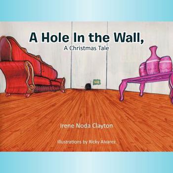 Paperback A Hole In the Wall, A Christmas Tale Book