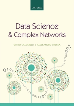 Hardcover Data Science and Complex Networks: Real Case Studies with Python Book