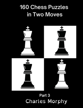 Paperback 160 Chess Puzzles in Two Moves, Part 3 Book