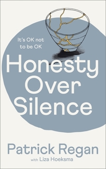 Honesty Over Silence: It's Ok Not to Be Ok