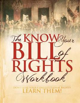 Paperback The Know Your Bill of Rights Workbook Book