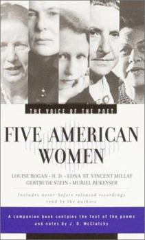 Audio Cassette The Voice of the Poet: Five American Women: Gertrude Stein, Edna St. Vincent Millay, Louise Bogan; Muriel Rukeyser [With 64-Page] Book