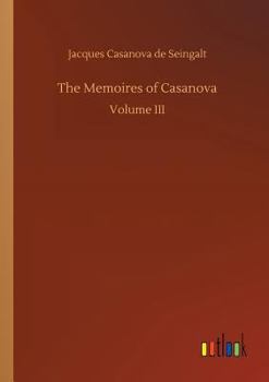 The Memoirs of Jacques Casanova de Seingalt