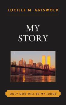 Hardcover My Story: Only God Will be my Judge Book