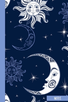 Notes: Sun Moon Notebook Journal| A Celestial Journal with Moon and Stars Art Cover Design|6x9|100 Blank Wide Ruled Pages| Perfect Astrology Gi|Perfect Gift for Celestial Moon Lover