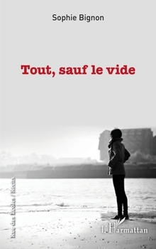 Paperback Tout, sauf le vide [French] Book