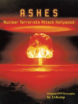 Paperback Ashes: Nuclear Terrorists Attack Hollywood Book