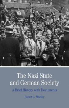 Paperback The Nazi State and German Society: A Brief History With Documents Book