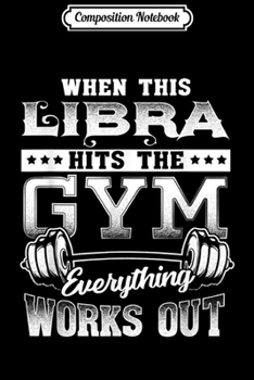 Composition Notebook: Libra Gym For Women Journal/Notebook Blank Lined Ruled 6x9 100 Pages