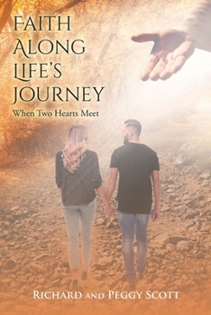 Paperback Faith Along Life's Journey: When Two Hearts Meet Book