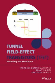 Hardcover Tunnel Field-Effect Transistors (Tfet): Modelling and Simulation Book