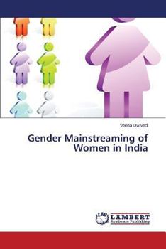 Paperback Gender Mainstreaming of Women in India Book