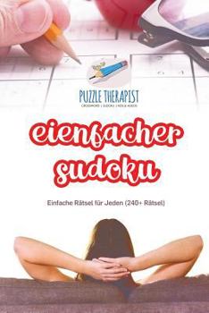 Paperback Einfacher Sudoku Einfache Rätsel für Jeden (240+ Rätsel) [German] Book