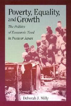 Paperback Poverty, Equality, and Growth: The Politics of Economic Need in Postwar Japan Book