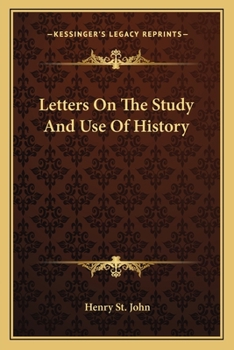 Paperback Letters On The Study And Use Of History Book