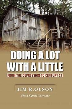 Paperback Doing a Lot with a Little: From the Depression to Century 21 Book