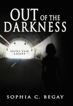 Hardcover Out of the Darkness: Into the Light Book