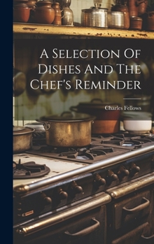 Hardcover A Selection Of Dishes And The Chef's Reminder Book