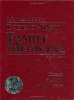 Hardcover Information Mastery: Evidence-Based Family Medicine [With CDROM] Book
