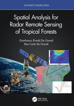 Paperback Spatial Analysis for Radar Remote Sensing of Tropical Forests Book