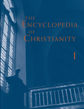 Paperback The Encyclopedia of Christianity, Volume 1 Book