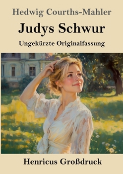 Judys Schwur (Großdruck): Ungekürzte Originalfassung (German Edition)