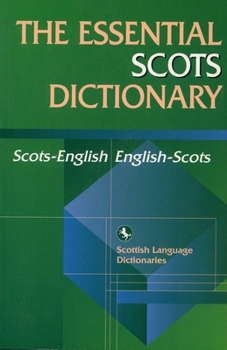 Paperback Essential Scots Dictionary: Scots/English - English/Scots Book