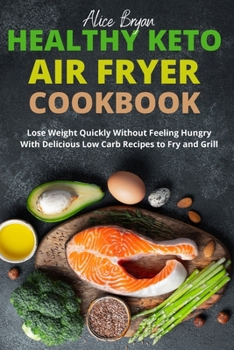 Ketogenic Air Fryer Cookbook