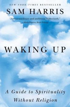 Paperback Waking Up: A Guide to Spirituality Without Religion Book