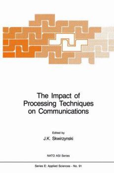 Paperback The Impact of Processing Techniques on Communications Book