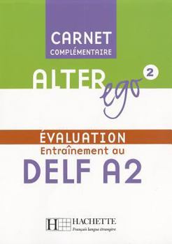 Hardcover Alter Ego: Niveau 2 Carnet D'Evaluation Delf A2 [French] Book