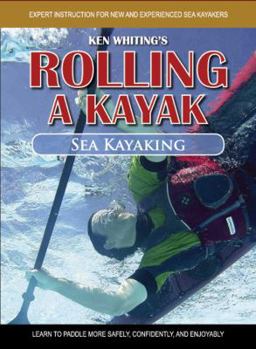 DVD Rolling a Kayak - Sea Kayak: Learn to Paddle More Safely, Confidently, and Enjoyably Book