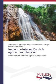 Impacto E Interaccion de La Agricultura Intensiva