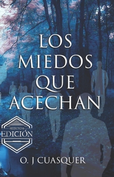 Paperback LOS MIEDOS QUE ACECHAN - Segunda Edición: Relatos de Terror [Spanish] Book