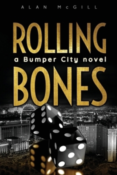 Paperback Rolling Bones: a Bumper City novel Book