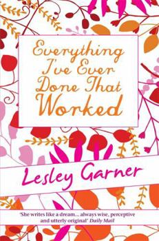 Paperback Everything I've Ever Done That Worked Book