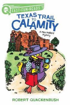 Hardcover Texas Trail to Calamity: A Quix Book