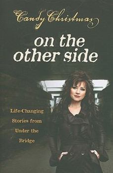 Paperback On the Other Side: Life-Changing Stories from Under the Bridge Book