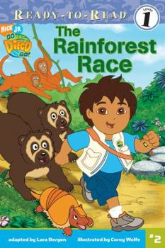 The Rainforest Race (Go, Diego, Go! Ready-to-Read) - Book  of the Go Diego Go!