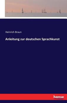 Paperback Anleitung zur deutschen Sprachkunst [German] Book