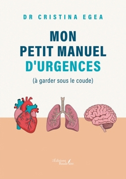 Paperback Mon petit manuel d'urgences (à garder sous le coude) [French] Book